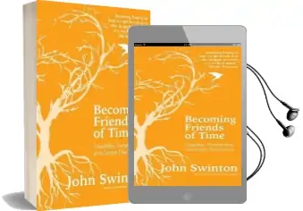 Becoming Friends of Time: Disability, Timefullness, and Gentle Discipleship Audiobook download free by John Swinton