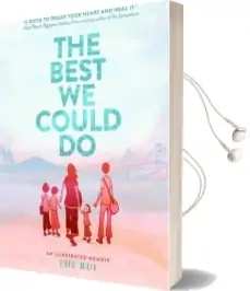 Best we Could do: An Illustrated Memoir Audiobook download free by Thi Bui