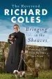 Audiobook Bringing in the Sheaves: Wheat and Chaff From my Years as a Priest author Richard Reverend Coles