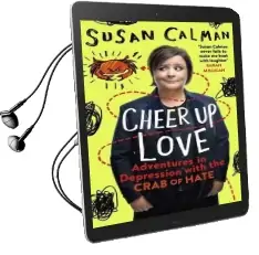 Cheer up Love: Adventures in Depression With the Crab of Hate Audiobook download free by Susan Calman