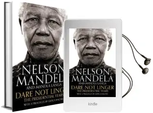 Dare not Linger: The Presidential Years Audiobook download free by Graca Machel