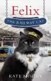 Audiobook Felix the Railway cat author Kate Moore