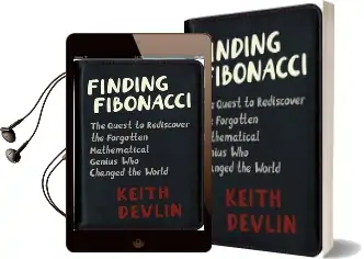 Finding Fibonacci: The Quest to Rediscover the Forgotten Mathematical Genius who Changed the World Audiobook download free by Keith Devlin
