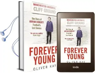 Forever Young: The Story of Adrian Doherty, Football'S Lost Genius Audiobook download free by Oliver Kay