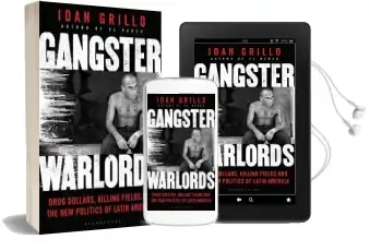 Gangster Warlords: Drug Dollars, Killing Fields, and the new Politics of Latin America Audiobook download free by Ioan Grillo