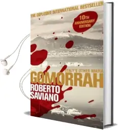 Gomorrah: Italy'S Other Mafia Audiobook download free by Roberto Saviano