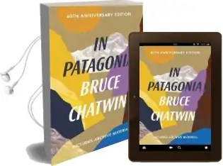 In Patagonia: 40Th Anniversary Edition Audiobook download free by Bruce Chatwin