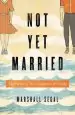 Audiobook Not yet Married: The Pursuit of joy in Singleness and Dating author Marshall H. Segal