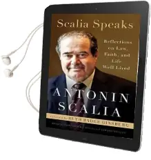 Scalia Speaks: Reflections on Law, Faith, and Lives Well-Lived Audiobook download free by Antonin Scalia