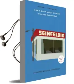 Seinfeldia: How a Show About Nothing Changed Everything Audiobook download free by Jennifer Keishin Armstrong