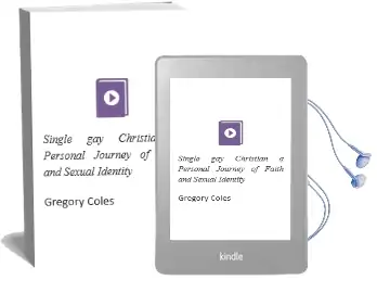 Single, Gay, Christian: A Personal Journey of Faith and Sexual Identity Audiobook download free by Gregory Coles