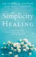 Audiobook The Simplicity of Healing: A Practical Guide to Releasing the Miracle Power of God'S Word author Sandra Kennedy