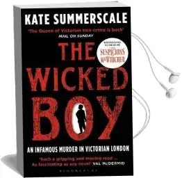 The Wicked boy: Shortlisted for the cwa Gold Dagger for Non-Fiction 2017 Audiobook download free by Kate Summerscale