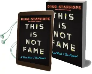 This is not Fame: A 'From What i Re-Memoir' Audiobook download free by Doug Stanhope