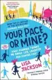 Audiobook Your Pace or Mine?: What Running Taught me About Life, Laughter and Coming Last author Lisa Jackson