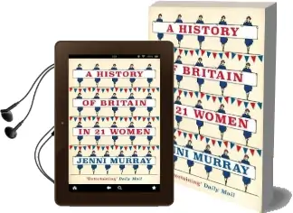 A History of Britain in 21 Women: A Personal Selection Audiobook download free by Jenni Murray