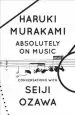 Audiobook Absolutely on Music: Conversations author Haruki Murakami