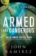 Audiobook Armed and Dangerous: The Ultimate Battle Plan for Targeting and Defeating the Enemy author John Ramirez