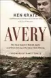 Audiobook Avery: The Case Against Steven Avery and What 'Making a Murderer' Gets Wrong author Ken Kratz