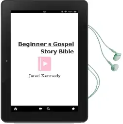 Beginner'S Gospel Story Bible Audiobook download free by Jared Kennedy