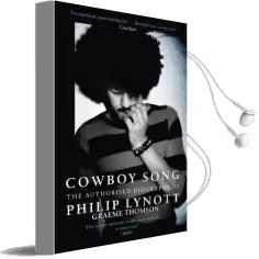 Cowboy Song: The Authorised Biography of Philip Lynott Audiobook download free by Graeme Thomson