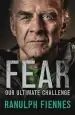 Audiobook Fear: Our Ultimate Challenge author Sir Ranulph Fiennes