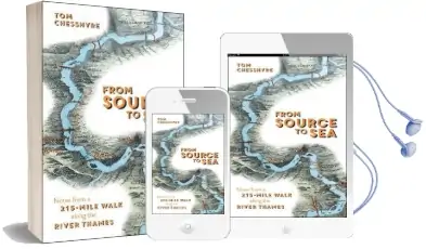 From Source to sea: Notes From a 215-Mile Walk Along the River Thames Audiobook download free by Tom Chesshyre