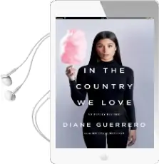 In the Country we Love: My Family Divided (Updated With new Material) Audiobook download free by Diane Guerrero