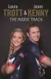 Audiobook Laura Trott and Jason Kenny: The Inside Track author Laura Trott