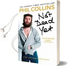 Not Dead Yet: The Autobiography Audiobook download free by Phil Collins