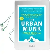 The Urban Monk: Eastern Wisdom and Modern Hacks to Stop Time and Find Success, Happiness, and Peace Audiobook download free by Pedram Shojai