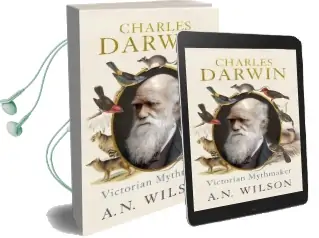 Charles Darwin: Victorian Mythmaker Audiobook download free by A. N. Wilson