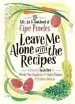 Audiobook Leave me Alone With the Recipes: The Life, Art, and Cookbook of Cipe Pineles author Cipe Pineles