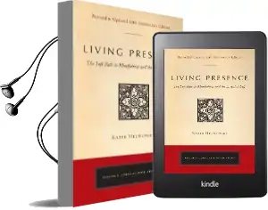 Living Presence (Revised): The Sufi Path to Mindfulness and the Essential Self Audiobook download free by Kabir Edmund Helminski