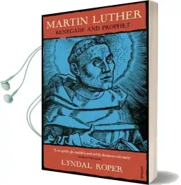 Martin Luther Audiobook download free by Lyndal Roper