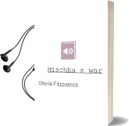 Mischka'S war Audiobook download free by Sheila Fitzpatrick