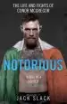 Audiobook Notorious - the Life and Fights of Conor Mcgregor: The Life and Fights of Conor Mcgregor author Jack Slack