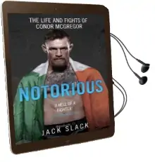 Notorious - the Life and Fights of Conor Mcgregor: The Life and Fights of Conor Mcgregor Audiobook download free by Jack Slack