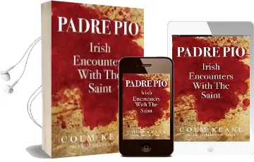 Padre pio - Irish Encounters With the Saint Audiobook download free by Colm Keane