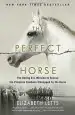 Audiobook The Perfect Horse: The Daring U.S. Mission to Rescue the Priceless Stallions Kidnapped by the Nazis author Elizabeth Letts