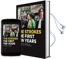 The Strokes: The First ten Years Audiobook download free by Cody Smyth