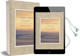 The Wisdom of Sundays: Life-Changing Insights and Inspirational Conversations Audiobook download free by Oprah Winfrey