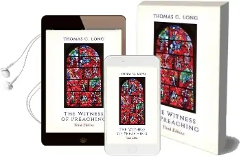 The Witness of Preaching, Third Edition Audiobook download free by Thomas G. Long