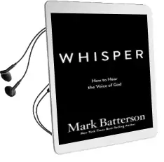 Whisper: How to Hear the Voice of god Audiobook download free by Mark Batterson