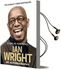 A Life in Football: My Autobiography Audiobook download free by Ian Wright
