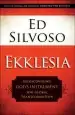 Audiobook Ekklesia: Rediscovering God'S Instrument for Global Transformation author Ed Silvoso