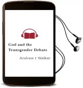 God and the Transgender Debate Audiobook download free by Andrew T Walker
