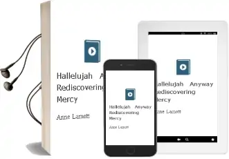 Hallelujah Anyway: Rediscovering Mercy Audiobook download free by Anne Lamott