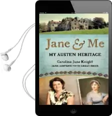 Jane & me: My Austen Heritage Audiobook download free by Caroline Jane Knight