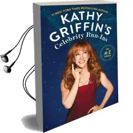 Kathy Griffin'S Celebrity Run-Ins: My a-z Index Audiobook download free by Kathy Griffin